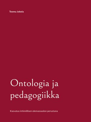 cover image of Ontologia ja pedagogiikka